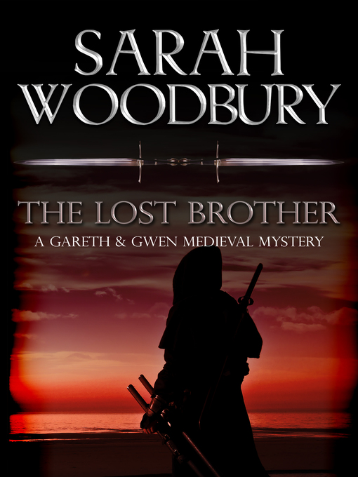 Title details for The Lost Brother by Sarah Woodbury - Available
